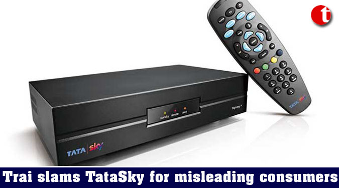 Trai slams TataSky for misleading consumers