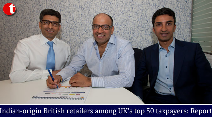Indian-origin British retailers among UK's top 50 taxpayers: Report