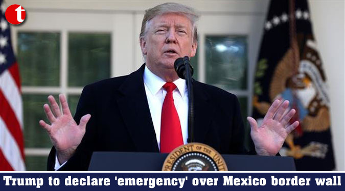 Trump to declare 'emergency' over Mexico border wall
