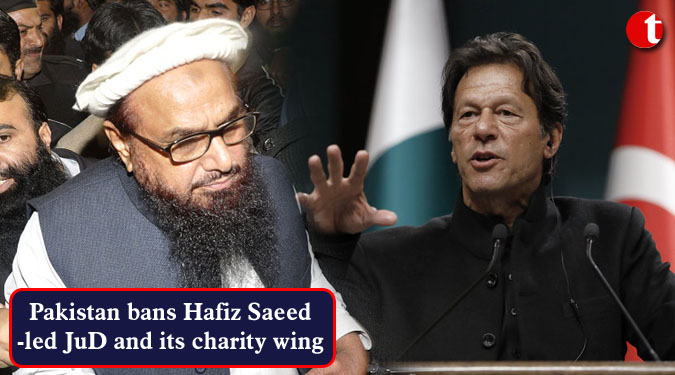 Pakistan bans Hafiz Saeed-led JuD and its charity wing