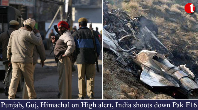 Punjab, Gujarat Himachal on High alert, India shoots down Pak F16 in Pak territory
