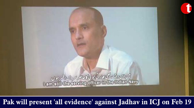 Pak will present ‘all evidence’ against Jadhav in ICJ on Feb 19