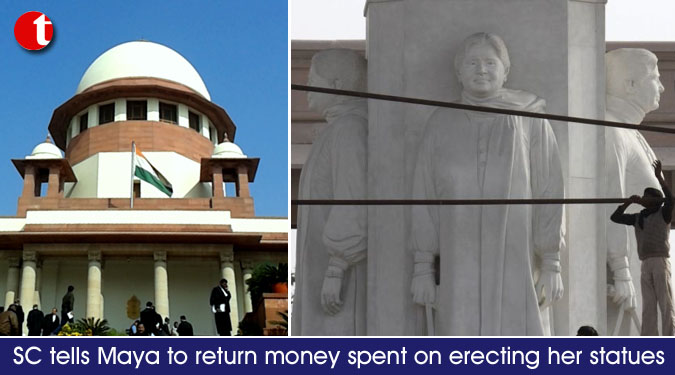 SC tells Maya to return money spent on erecting her statues