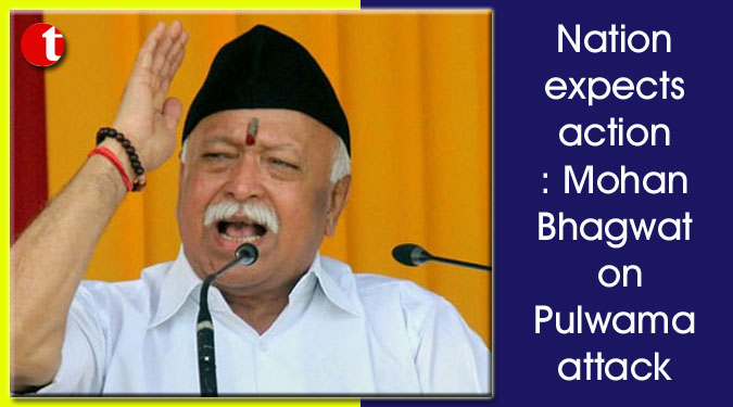 Nation expects action: Mohan Bhagwat on Pulwama attack