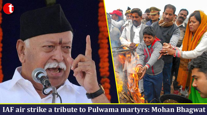 IAF air strike a tribute to Pulwama martyrs: Mohan Bhagwat