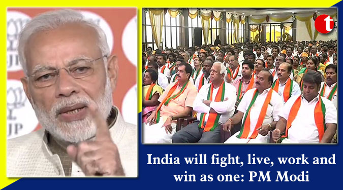 India will fight, live, work and win as one: PM Modi