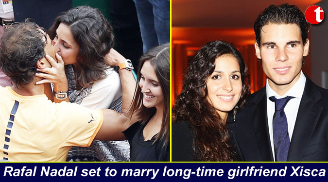 Rafal Nadal set to marry long-time girlfriend Xisca
