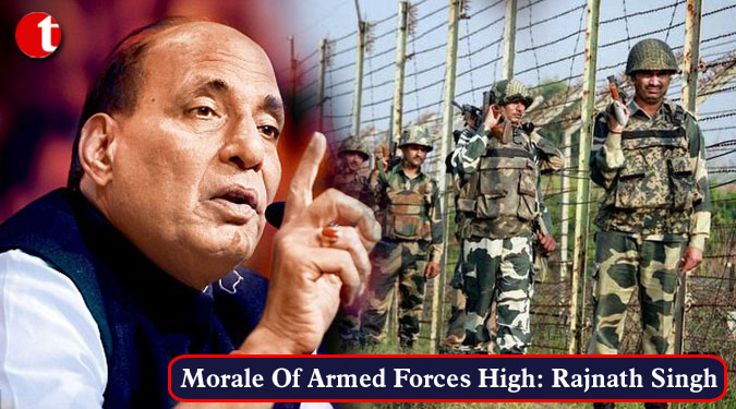 Morale of Armed Forces High: Rajnath Singh