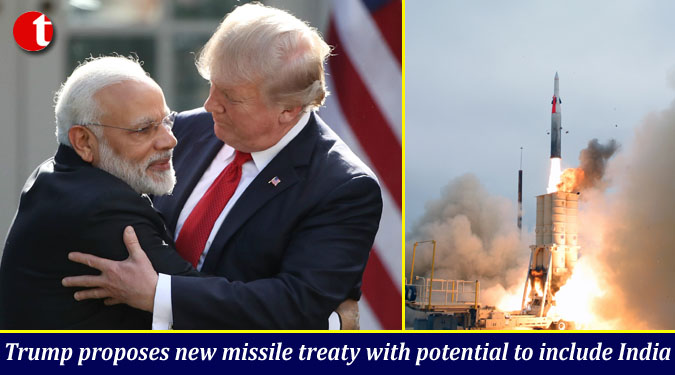 Trump proposes new missile treaty with potential to include India