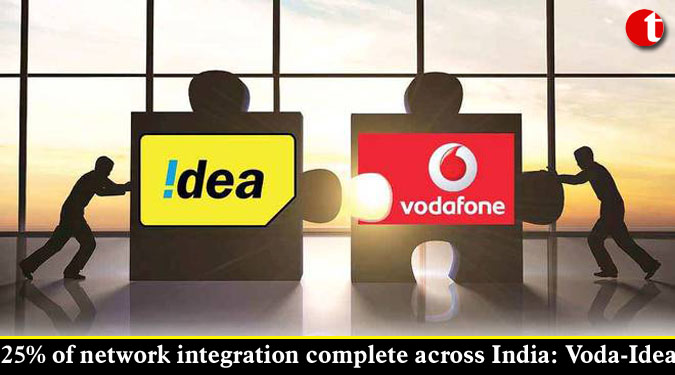 25% of network integration complete across India: Voda-Idea