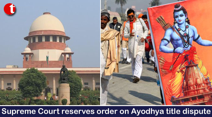 Supreme Court reserves order on Ayodhya title dispute