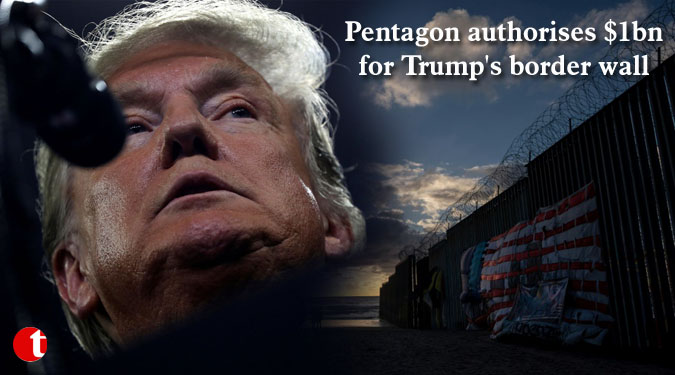 Pentagon authorises $1bn for Trump's border wall
