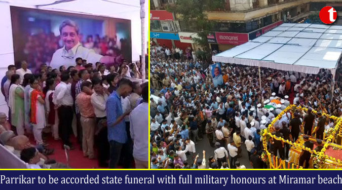 Parrikar to be accorded state funeral with full military honours at Miramar beach