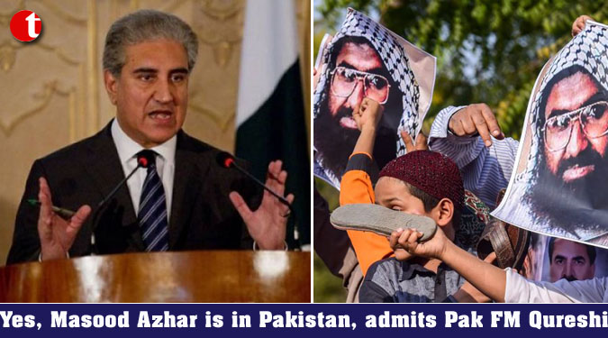 Yes, Masood Azhar is in Pakistan, admits Pak FM Qureshi