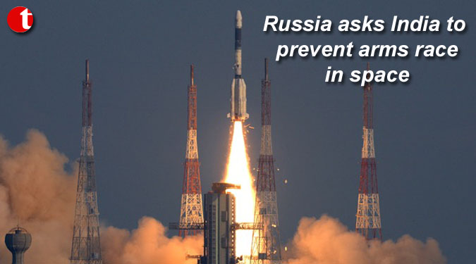 Russia asks India to prevent arms race in space