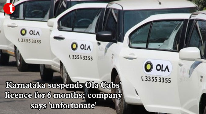 Karnataka suspends Ola Cabs’ licence for 6 months; company says ‘unfortunate’
