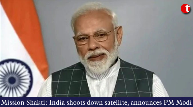 Mission Shakti: India shoots down satellite, announces PM Modi