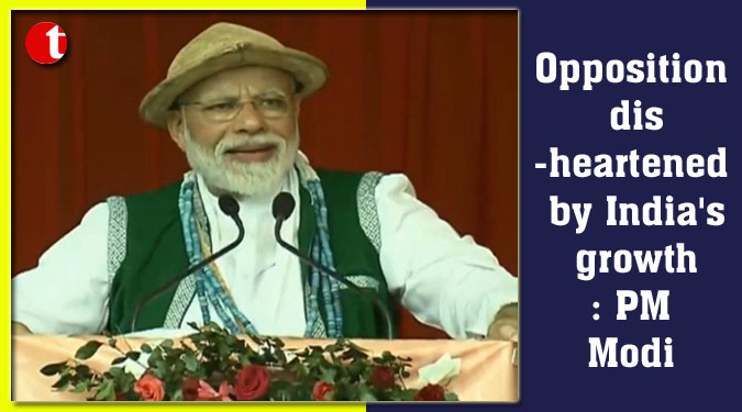 Opposition disheartened by India's growth: PM Modi