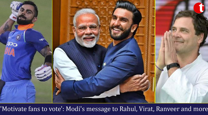 'Motivate fans to vote': Modi's message to Rahul, Virat, Ranveer and more