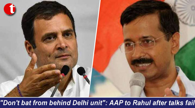 "Don't bat from behind Delhi unit": AAP to Rahul after talks fail