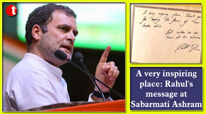 A very inspiring place: Rahul's message at Sabarmati Ashram