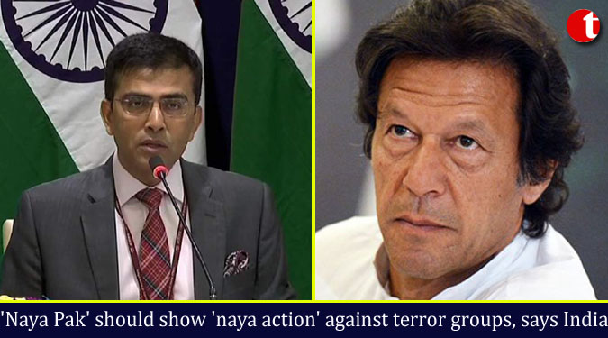 ‘Naya Pak’ should show ‘naya action’ against terror groups, says India