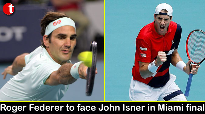 Roger Federer to face John Isner in Miami final