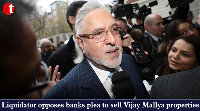 Liquidator opposes banks plea to sell Vijay Mallya properties