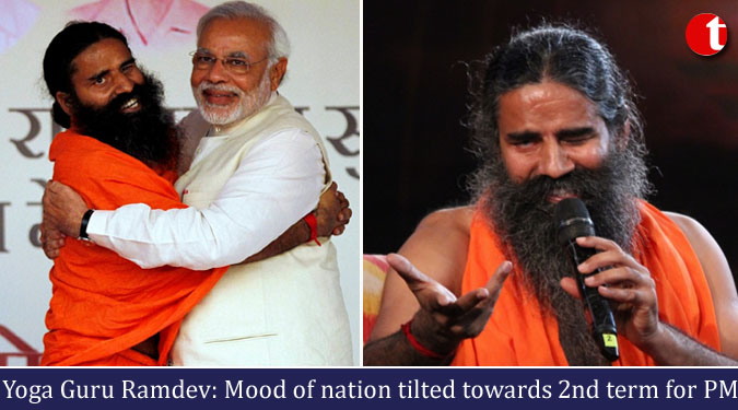 Yoga Guru Ramdev: Mood of nation tilted towards 2nd term for PM