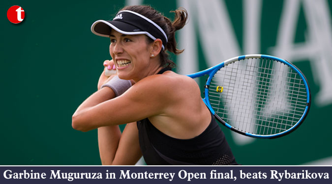 Garbine Muguruza in Monterrey Open final, beats Rybarikova