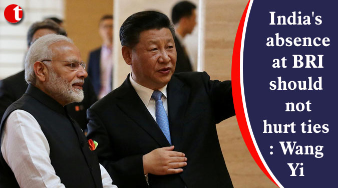 India's absence at BRI should not hurt ties: Wang Yi