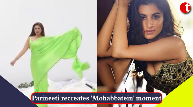 Parineeti recreates 'Mohabbatein' moment