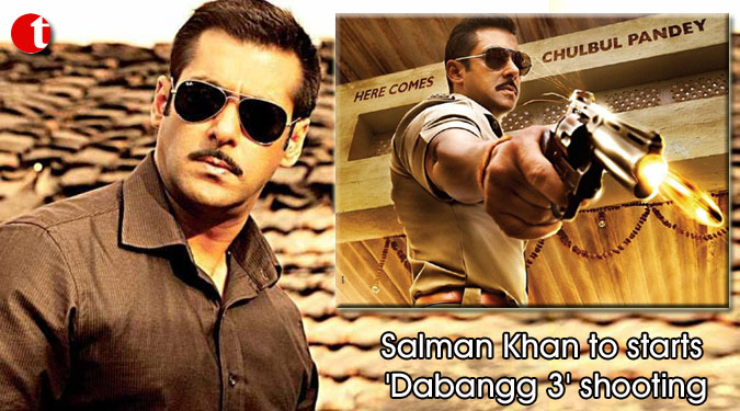 Salman Khan to starts ‘Dabangg 3’ shooting