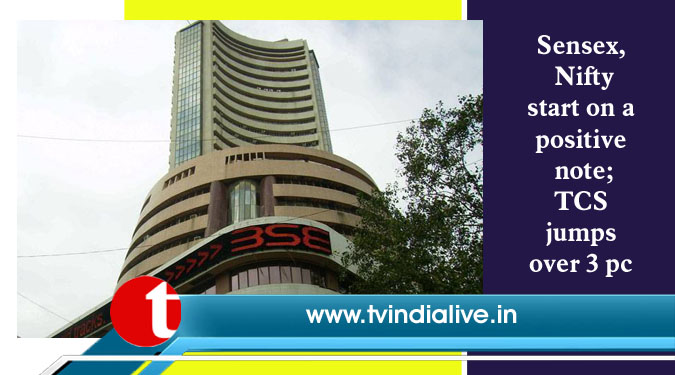 Sensex, Nifty start on a positive note; TCS jumps over 3 pc