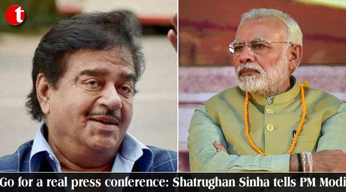 Go for a real press conference: Shatrughan Sinha tells PM Modi