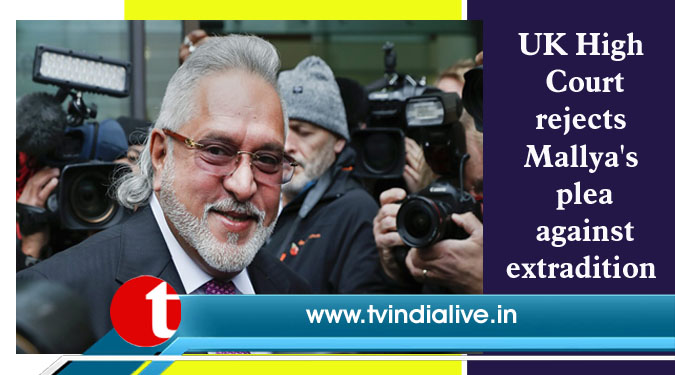 UK High Court rejects Mallya's plea against extradition