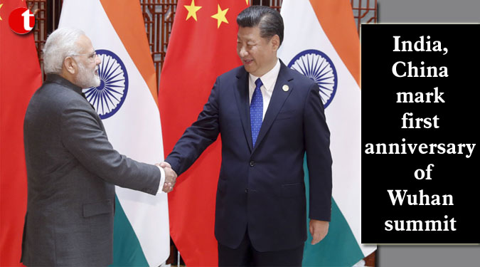India, China mark first anniversary of Wuhan summit