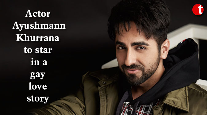 Actor Ayushmann Khurrana to star in a gay love story