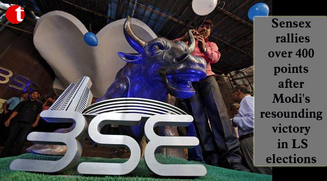 Sensex rallies over 400 points after Modi’s resounding victory in LS elections