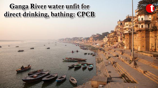 Ganga River water unfit for direct drinking, bathing: CPCB