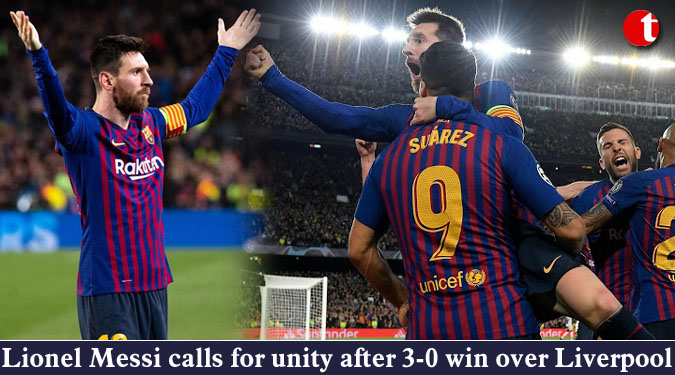Lionel Messi calls for unity after 3-0 win over Liverpool