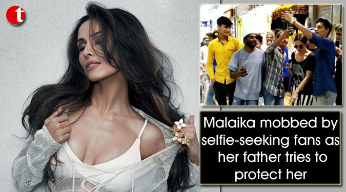 Malaika Arora mobbed by selfie-seeking fans