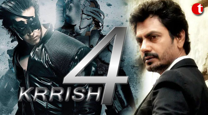 Not part of 'Krrish 4': Nawazuddin Siddiqui