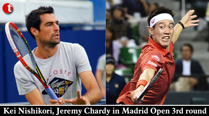 Kei Nishikori, Jeremy Chardy in Madrid Open 3rd round
