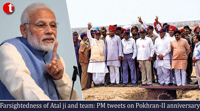 Farsightedness of Atal ji and team: PM tweets on Pokhran-II anniversary