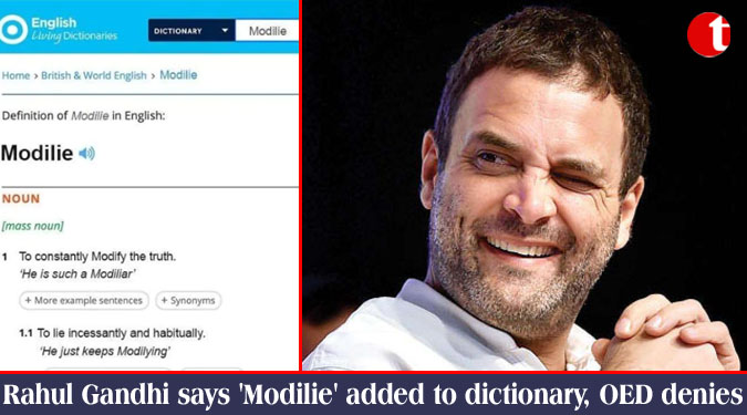 Rahul Gandhi says 'Modilie' added to dictionary, OED denies