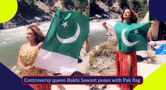 Controversy queen Rakhi Sawant poses with Pakistani flag