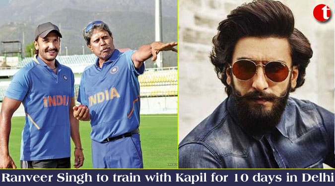 Ranveer Singh to train with Kapil for 10 days in Delhi