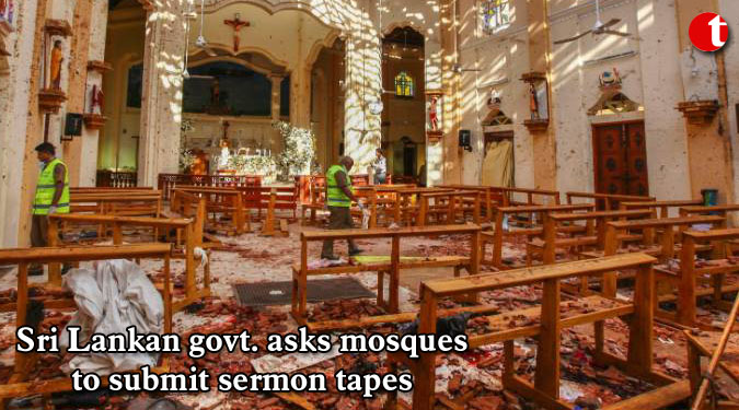 Sri Lankan govt. asks mosques to submit sermon tapes