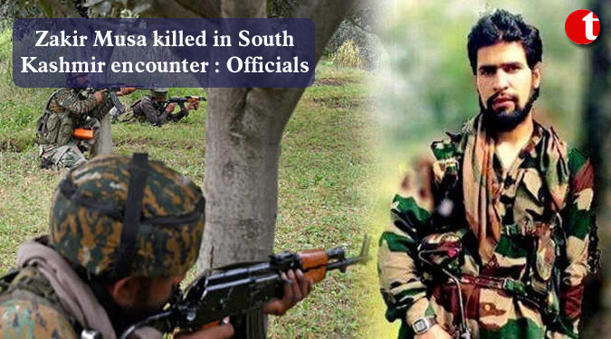 Zakir Musa killed in South Kashmir encounter: Officials